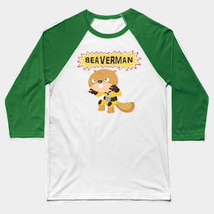 The incredible beaverman Baseball T-Shirt